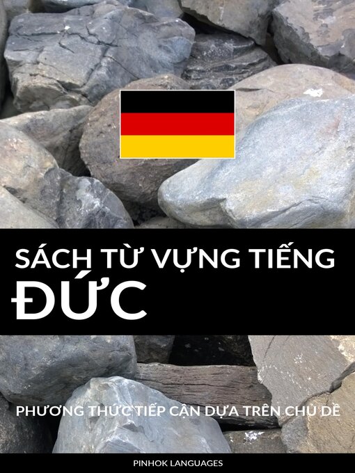 Title details for Sách Từ Vựng Tiếng Đức by Pinhok Languages - Available